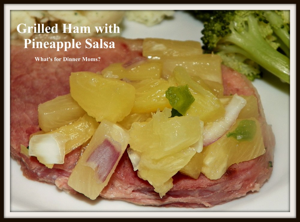 Grilled Ham with Pineapple Salsa