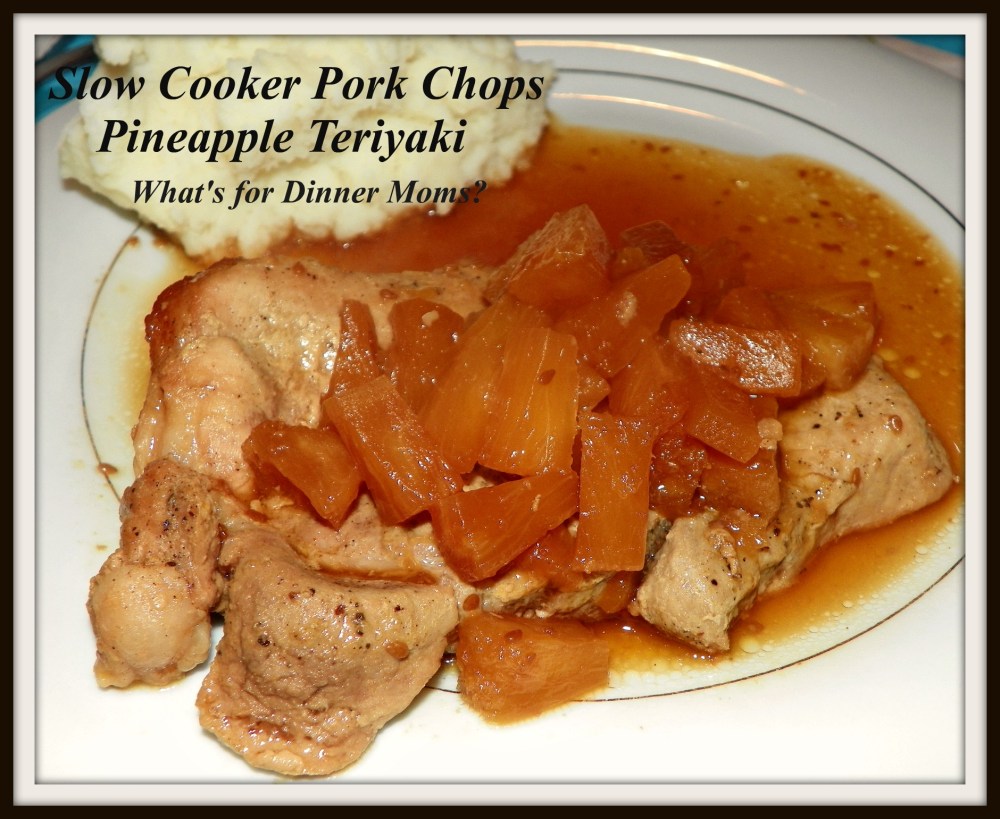 Slow Cooker Pork Chops Pineapple Teriyaki