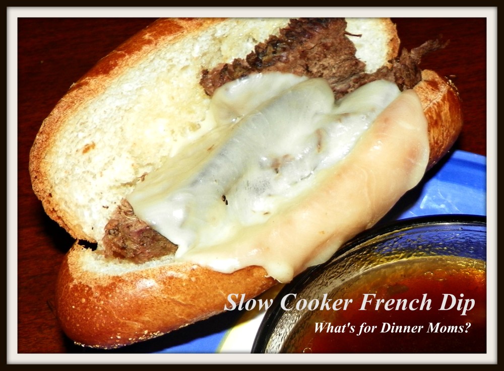 Slow Cooker French Dip - What's for Dinner Moms