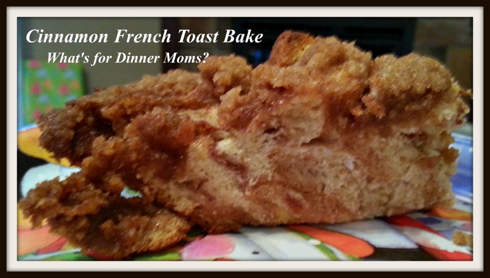 Cinnamon French Toast Bake