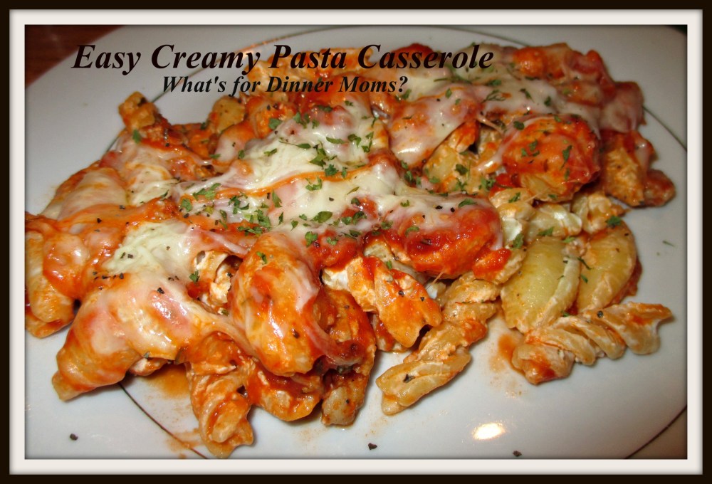 Easy Creamy Pasta Casserole