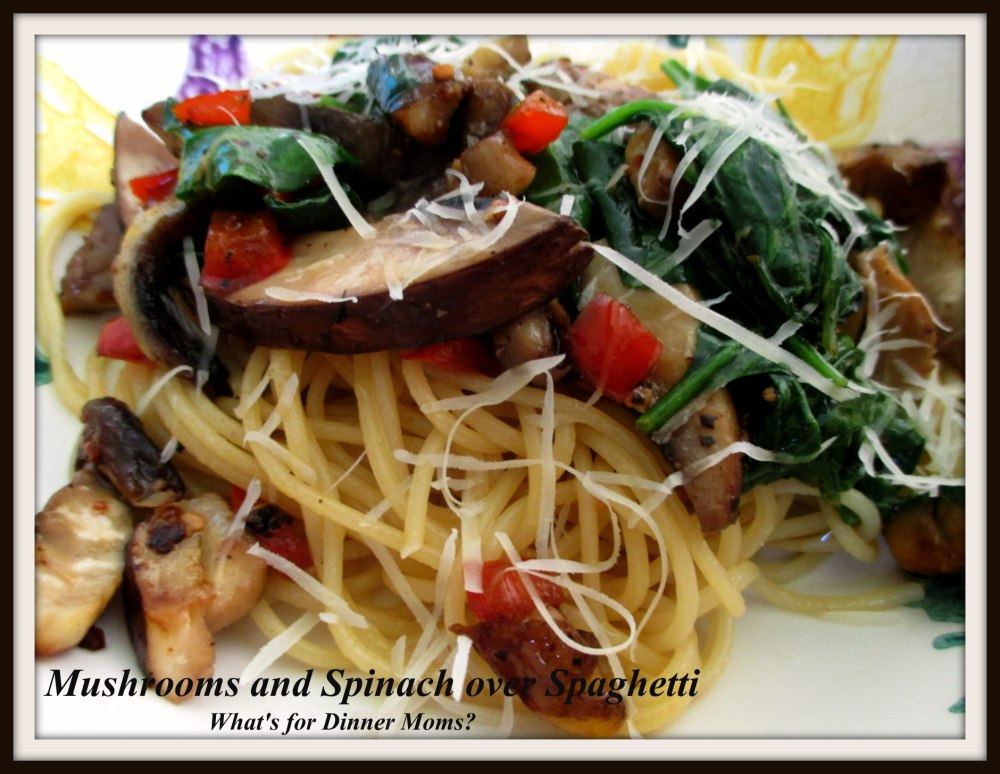 Mushrooms and Spinach over Spaghetti