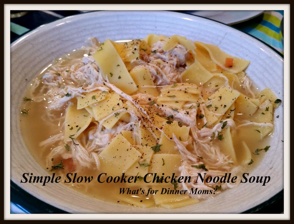 Simple Slow Cooker Chicken Noodle Soup