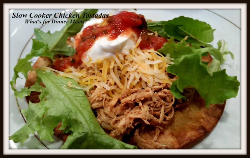 Slow Cooker Chicken Tostadas