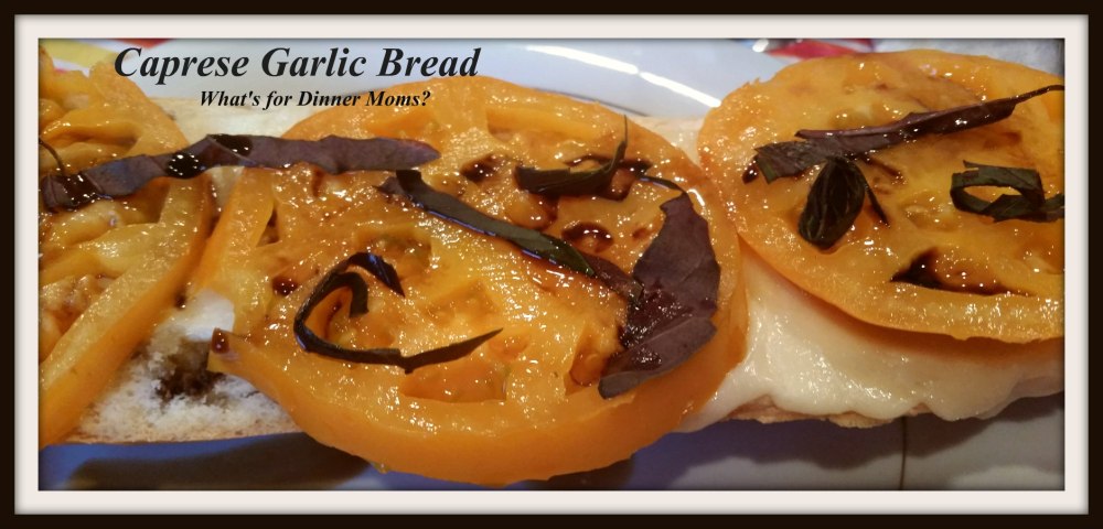 Caprese Garlic Bread